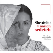 Slovácko v našich srdcích