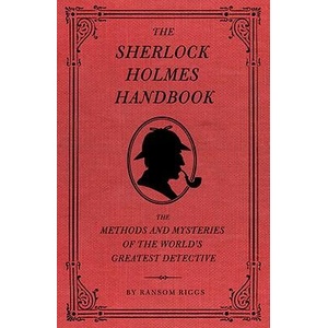 Sherlock Holmes Handbook | Ransom Riggs (ISBN: 9781594744297)