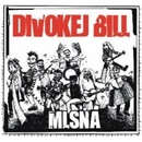 DIVOKEJ BILL: MLSNA - DIGIPACK CD