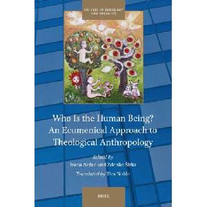 Who Is the Human Being? an Ecumenical Approach to Theological Anthropology (ISBN: 9789004732957)