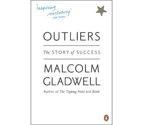 Outliers - Malcolm Gladwell
