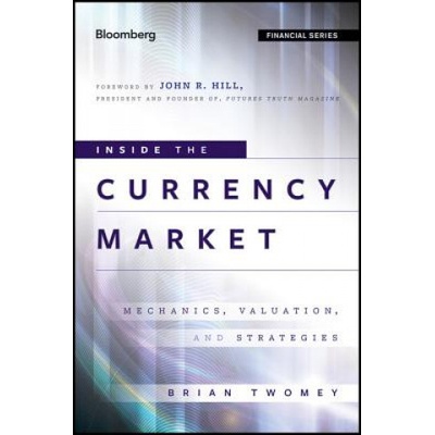 Inside the Currency Market - Mechanics Valuation and Strategies | Brian Twomey