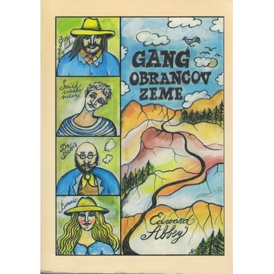 Gang obrancov Zeme - Edward Abbey
