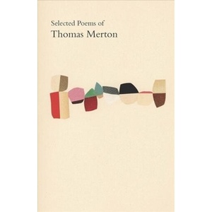 Selected Poems of Thomas Merton (ISBN: 9780811229920)