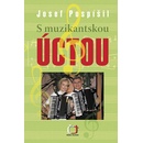 S muzikantskou úctou - Josef Pospíšil