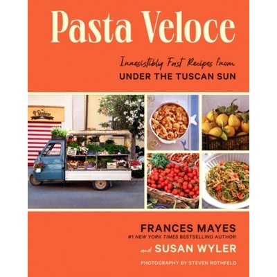 Pasta Veloce - Frances Mayes, Susan Wyler