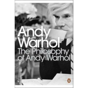 Philosophy of Andy Warhol | Andy Warhol (2007)