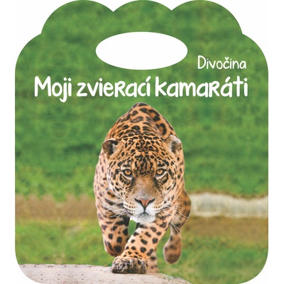 Moji zvierací kamaráti Divočina