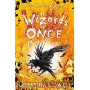 The Wizards of Once: Never and Forever - Cressida Cowell, Hodder Childrens Books