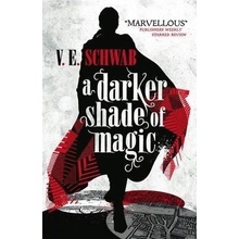 A Darker Shade of Magic V. E. Schwab