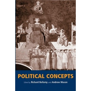 Political Concepts | Richard Bellamy, Andrew Mason (ISBN: 9780719059094)
