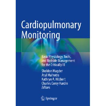 Cardiopulmonary Monitoring | Sheldon Magder, Atul Malhotra, Kathryn A. Hibbert, Charles Corey Hardin