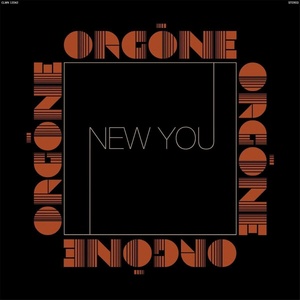Orgone - New You (CD) (0648564358870)