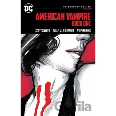 American Vampire 1: Dc Compact Comics Edition - Scott Snyder, Stephen King, Rafael Albuquerque (ilustrátor)