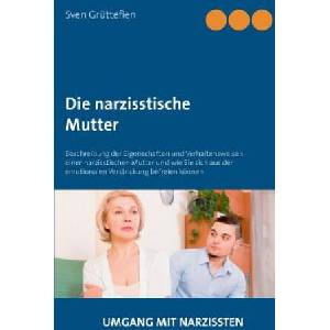 narzisstische Mutter | Sven Grüttefien (2018)