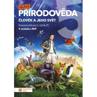 Hravá přírodověda 5 Člověk a jeho svět