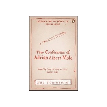 True Confessions of Adrian Mole - Sue Townsend
