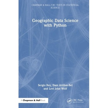 Geographic Data Science with Python Taylor & Francis Ltd