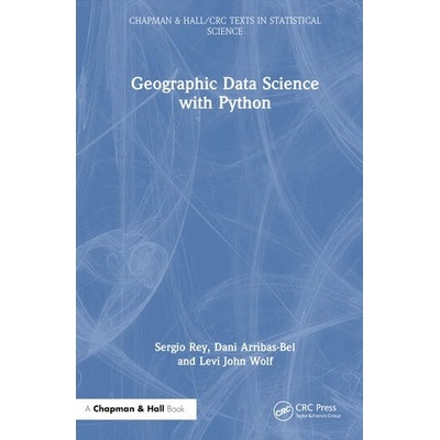 Geographic Data Science with Python Taylor & Francis Ltd