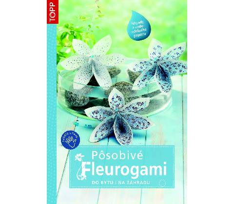 Pôsobivé fleurogami