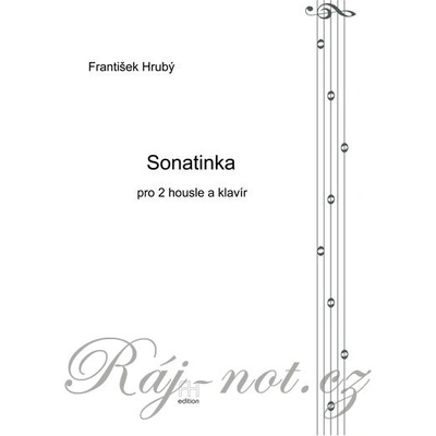 Sonatinka pre 2 husle a klavír František Hrubý