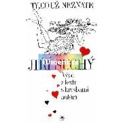 Ty, co už neznáte | Jiří Suchý