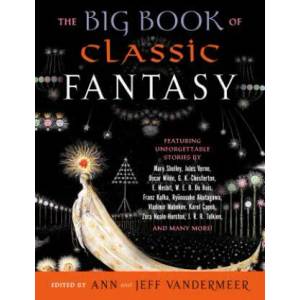 Big Book of Classic Fantasy | Ann Vandermeer, Jeff VanderMeer (ISBN: 9780525435563)