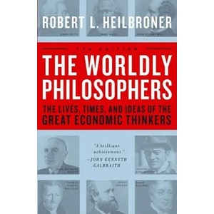 The Worldly Philosophers (ISBN: 9780684862149)