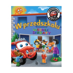 Samochodzik Franek. W przedszkolu | Górska Karolina (2023)