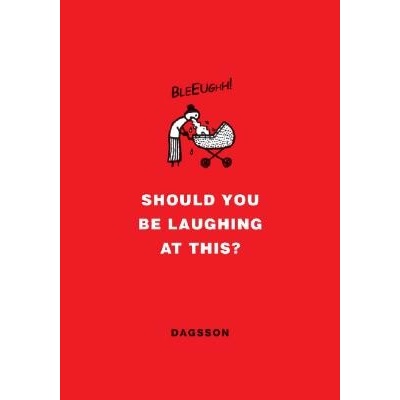 Should You Be Laughing at This? - Hugleikur Dagsson