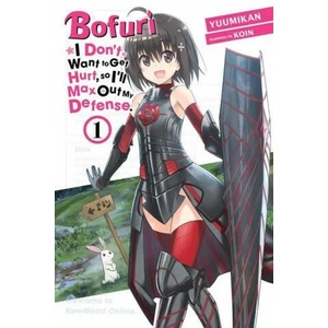 Bofuri: I Don't Want to Get Hurt, so I'll Max Out My Defense. , Vol. 1 (light novel) | JIROU OIMOTO (ISBN: 9781975322731)