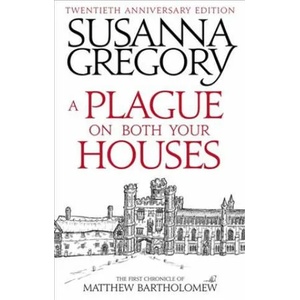 Plague On Both Your Houses | Susanna Gregory (ISBN: 9780751568028)