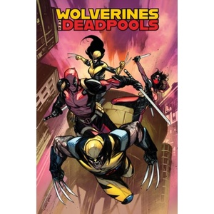Wolverines & Deadpools (ISBN: 9781302967475)