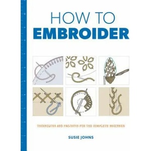How to Embroider (ISBN: 9781784942991)