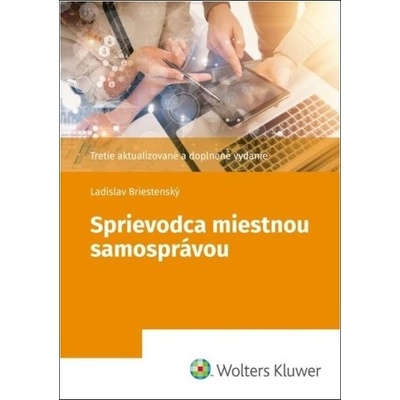 Sprievodca miestnou samosprávou - Ladislav Briestenský