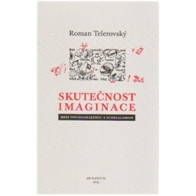 Skutečnost imaginace - Roman Telerovský
