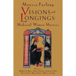 Visions and Longings | Monica Furlong (ISBN: 9781570623141)