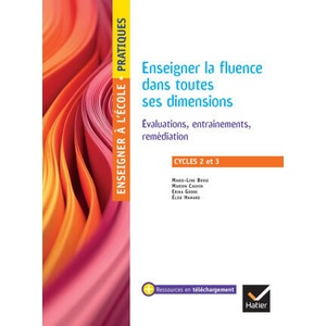 Enseigner pratiques - Enseigner la fluence dans toutes ses dimensions - Cycles 2 et 3 - Ed. 2025 (2025)