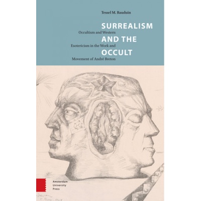 Surrealism and the Occult - Bauduin Tessel