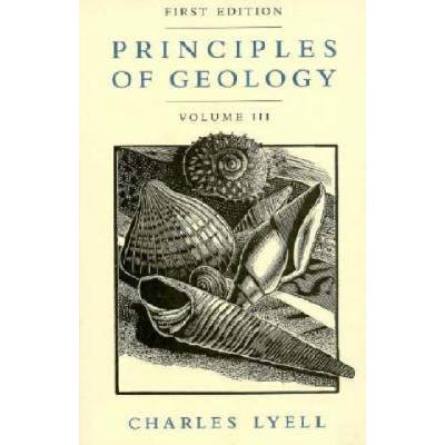Principles of Geology, Volume 3 | Charles Lyell