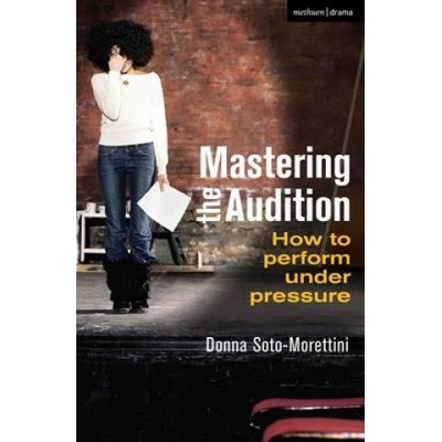 Mastering the Audition | Donna Soto Morettini