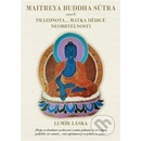 Knihy Maitrea buddha sútra aneb prázdnota... matka dědiců nesmrtelnosti - Lumír Láska
