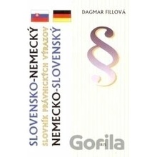 Nemecko-slovenský slovensko-nemecký slovník právnických výrazov - Dagmar Fillová