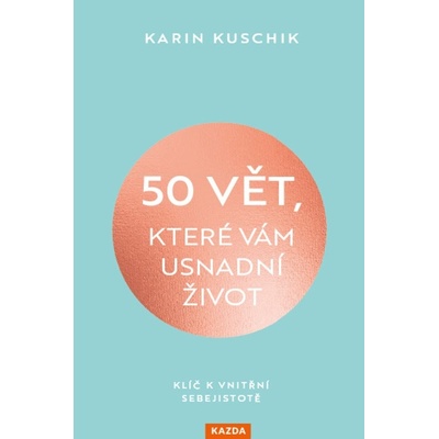 50 vět, které vám usnadní život Provedení: E-kniha