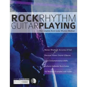 Rock Rhythm Guitar Playing | Joseph Alexander, Tim Pettingale (ISBN: 9781789330632)