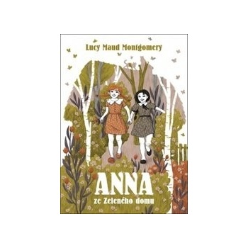 Anna ze Zeleného domu - Lucy Maud Montgomery
