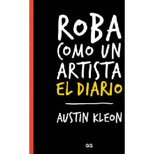 ROBA COMO UN ARTISTA | AUSTIN KLEON (ISBN: 9788425230202)