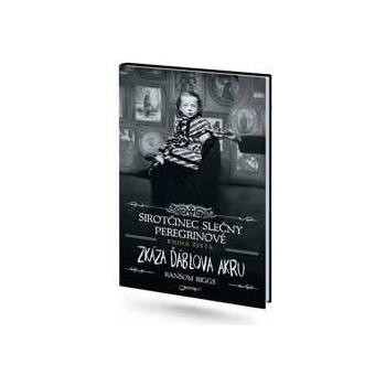 Sirotčinec slečny Peregrinové: Zkáza Ďáblova akru - Ransom Riggs