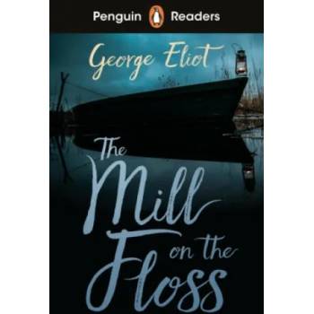 Penguin Readers Level 4: The Mill on the Floss