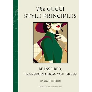 Gucci Style Principles | Hannah Rogers (ISBN: 9781529930573)